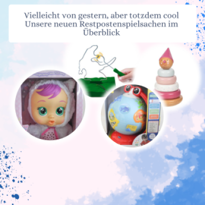 Unsere neuen Spielsachen aus Restposten entdecken. Tolle