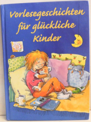 Vorlesegeschichten für glückliche Kinder