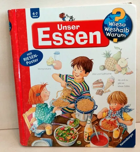 Wieso? Weshalb? Warum? – Unser Essen