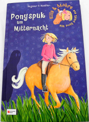 Ellie und Möhre: Ponyspuk um Mitternacht