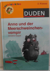 Lesedetektive Duden. Anna und der Meerschweinchenvampir
