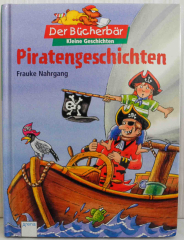 Der Bücherbär. Kleine Geschichten. Piratengeschichten