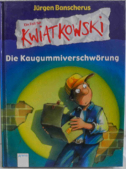 Ein Fall für Kwiatkowski. Die Kaugummiverschwörung