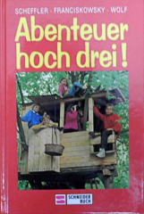 Abenteuer hoch drei