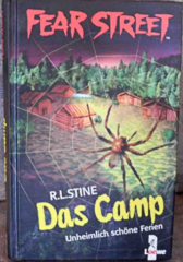 Fear Street: Das Camp. Unheimlich schöne Ferien.