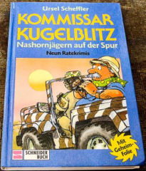 Kommissar Kugelblitz: Nashornjäger auf der Spur