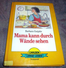 Mama kann durch Wände sehen