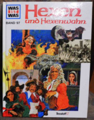 Was ist was: Hexen und Hexenwahn