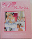 Barbie Ballerina. Ein Abenteuer mit Barbie