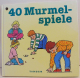 40 Murmelspiele