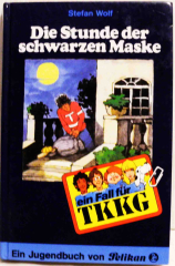 Ein Fall für TKKG Die Stunde der schwarzen Maske Nr. 25
