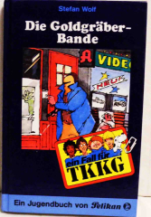 Ein Fall für TKKG Die Goldgräberbande Nr. 57