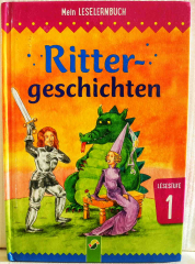 Mein Leselernbuch. Rittergeschichten