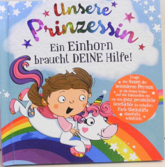 Unsere Prinzessin. Ein Einhorn braucht Deine Hilfe!