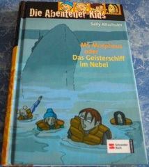 Die Abenteuer-Kids MS Morpheus oder das Geisterschiff im Nebel -