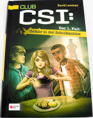 Club CSI: Der 1. Fall: Gefahr in der Schulkantine