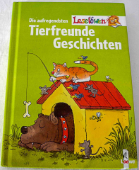 Leselöwen: Tierfreunde Geschichten