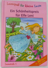Lesespass für kleine Leute. Ein Schönheitspreis für Elfe Leni