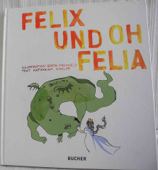 Felix und Oh Felia