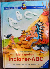 Der blaue Rabe: Mein grosses Indianer-ABC